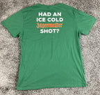 Jagermeister Graphic T-Shirt Mens Green Have You Had An Ice Cold Shot Sz L